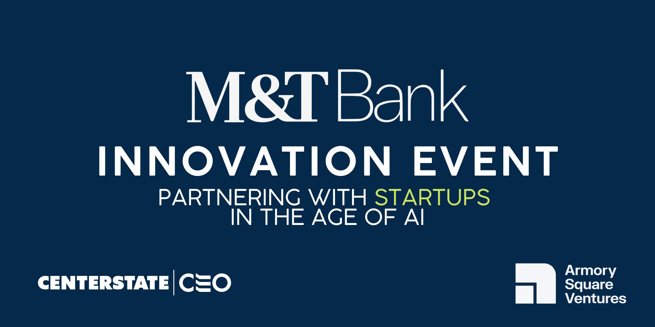 M&T Innovation Event: Partnering with Startups in the Age of AI ...