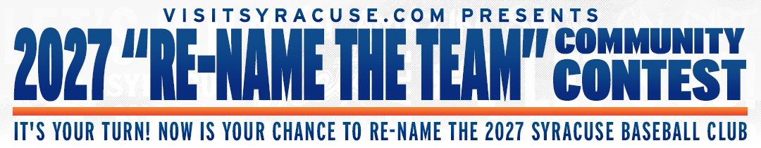 Syracuse Mets 2027 "Re-Name The Team" Community Contest
