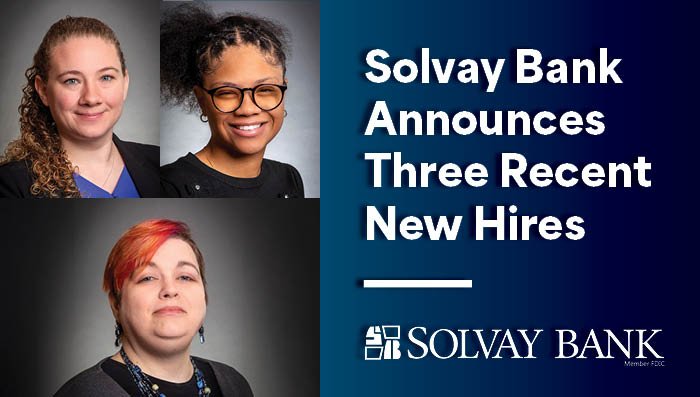 Solvay Bank New Hires - Ashley Foley, Ne’Veah Johnson, and Jessica Reynolds 