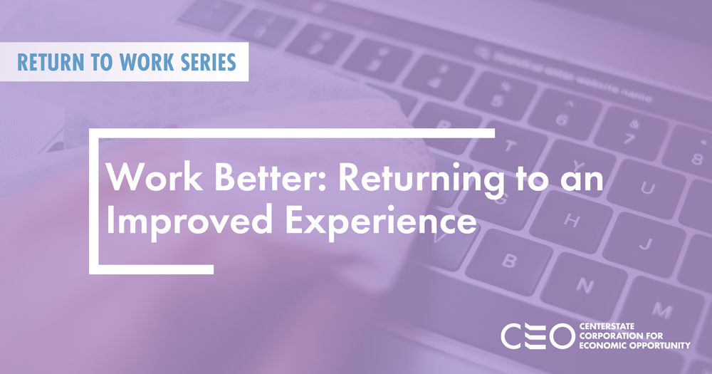 Work Better Returning To An Improved Experience  05 11 2021 Web